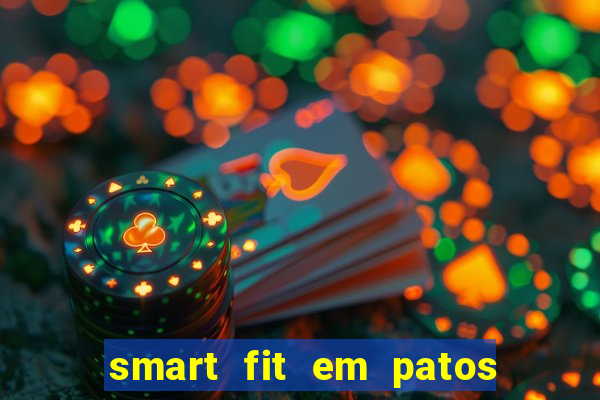 smart fit em patos de minas